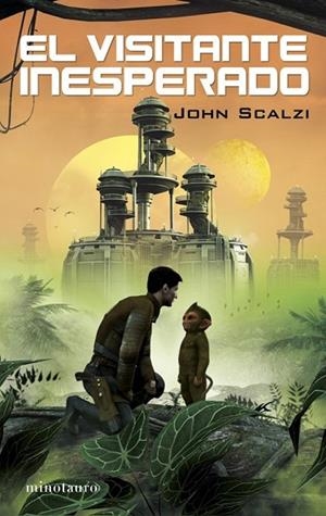 EL VISITANTE INESPERADO | 9788445078754 | SCALZI, JOHN | Llibreria Online de Vilafranca del Penedès | Comprar llibres en català