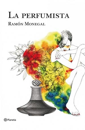 LA PERFUMISTA | 9788408108993 | MONEGAL MASO, RAMON | Llibreria Online de Vilafranca del Penedès | Comprar llibres en català
