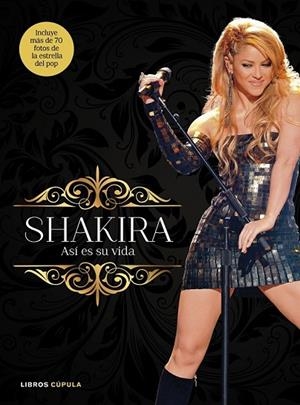 SHAKIRA ASI ES SU VIDA | 9788448069964 | VV.AA | Llibreria L'Odissea - Libreria Online de Vilafranca del Penedès - Comprar libros