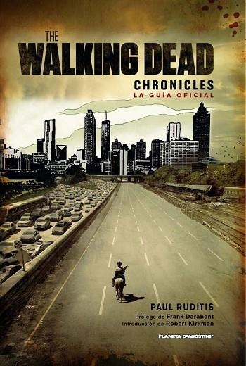 THE WALKING DEAD CHRONICLES-GUIA OFICIAL | 9788468476834 | RUDITIS, PAUL | Llibreria L'Odissea - Libreria Online de Vilafranca del Penedès - Comprar libros