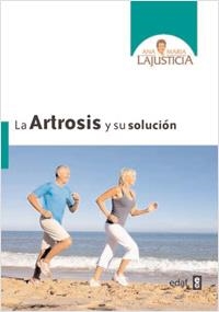 LA ARTROSIS Y SU SOLUCION | 9788441427839 | LAJUSTICIA, ANA MARIA | Llibreria L'Odissea - Libreria Online de Vilafranca del Penedès - Comprar libros