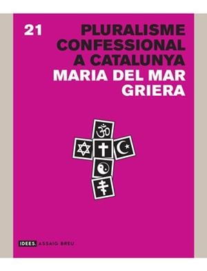 PLURALISME CONFESSIONAL A CATALUNYA | 9788415002901 | GRIERA LLONCH, MARIA DEL MAR | Llibreria L'Odissea - Libreria Online de Vilafranca del Penedès - Comprar libros