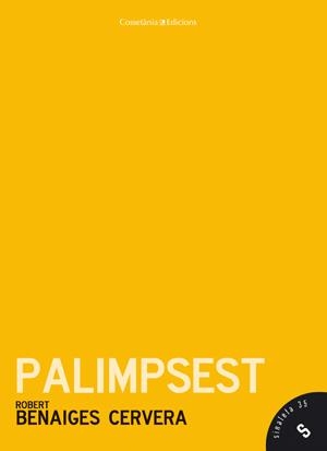 PALIMPSEST | 9788415456018 | BENAIGES CERVERA, ROBERT | Llibreria L'Odissea - Libreria Online de Vilafranca del Penedès - Comprar libros