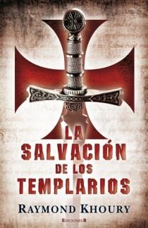 LA SALVACION DE LOS TEMPLARIOS | 9788466650205 | KHOURY, RAYMON | Llibreria Online de Vilafranca del Penedès | Comprar llibres en català