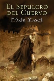 EL SEPULCRO DEL CUERVO | 9788466649995 | MASOT, NURIA | Llibreria L'Odissea - Libreria Online de Vilafranca del Penedès - Comprar libros