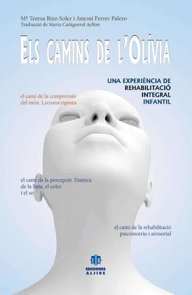 ELS CAMINS DE L'OLIVIA | 9788497007023 | AAVV | Llibreria L'Odissea - Libreria Online de Vilafranca del Penedès - Comprar libros