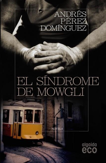 EL SINDROME DE MOWGLI | 9788498777055 | PEREZ DOMINGUEZ, ANDRES | Llibreria L'Odissea - Libreria Online de Vilafranca del Penedès - Comprar libros