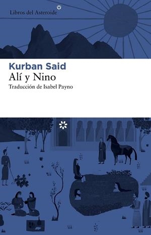 ALI Y NINO | 9788492663590 | SAID, KURBAN | Llibreria Online de Vilafranca del Penedès | Comprar llibres en català