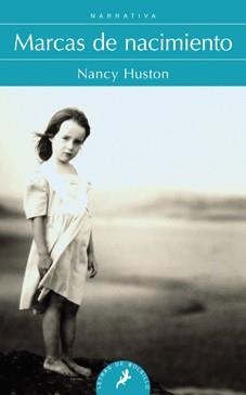 MARCAS DE NACIMIENTO | 9788498383874 | HUSTON, NANCY | Llibreria L'Odissea - Libreria Online de Vilafranca del Penedès - Comprar libros