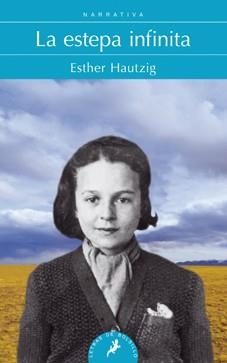 LA ESTEPA INFINITA | 9788498384314 | HAUTZIG, ESTHER | Llibreria Online de Vilafranca del Penedès | Comprar llibres en català