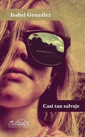 CASI TAN SALVAJE | 9788483930953 | GONZALEZ, ISABEL | Llibreria Online de Vilafranca del Penedès | Comprar llibres en català
