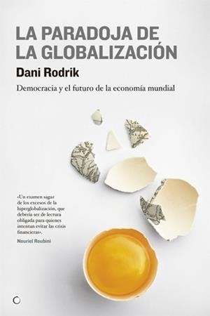 LA PARADOJA DE GLOBALIZACION | 9788495348616 | RODRIK, DANI | Llibreria L'Odissea - Libreria Online de Vilafranca del Penedès - Comprar libros
