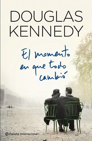 EL MOMENTO EN QUE TODO CAMBIO | 9788408109365 | KENNEDY, DOUGLAS | Llibreria Online de Vilafranca del Penedès | Comprar llibres en català