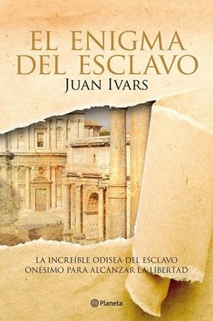 EL ENIGMA DEL ESCLAVO | 9788408109181 | IVARS, JUAN | Llibreria L'Odissea - Libreria Online de Vilafranca del Penedès - Comprar libros
