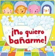 NO QUIERO BAÑARME | 9788498257205 | AA. VV. | Llibreria L'Odissea - Libreria Online de Vilafranca del Penedès - Comprar libros