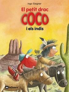 EL PETIT DRAC COCO I ELS INDIS | 9788424642662 | SIEGNER, INGO | Llibreria L'Odissea - Libreria Online de Vilafranca del Penedès - Comprar libros