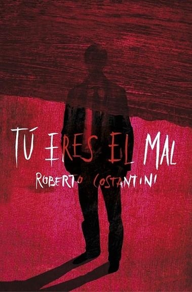 TU ERES EL MAL | 9788425347511 | COSTANTINI, ROBERTO | Llibreria Online de Vilafranca del Penedès | Comprar llibres en català