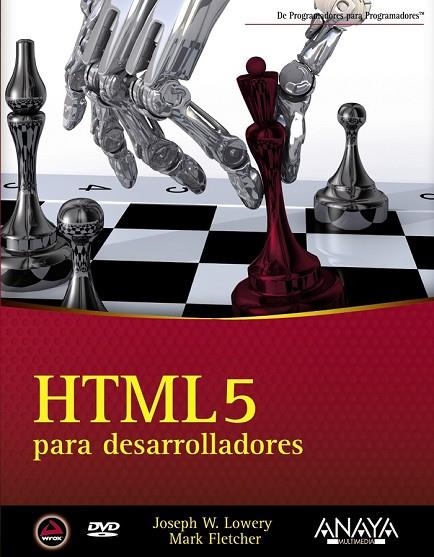 HTML5 PARA DESARROLLADORES | 9788441531086 | FLETCHER, MARK / LOWERY, JOSEPH W. | Llibreria L'Odissea - Libreria Online de Vilafranca del Penedès - Comprar libros