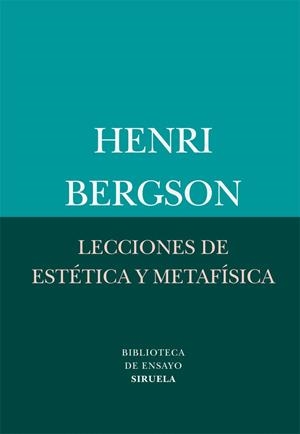 LECCIONES DE ESTETICA Y METAFISICA | 9788498416411 | BERGSON, HENRI | Llibreria L'Odissea - Libreria Online de Vilafranca del Penedès - Comprar libros