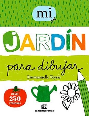 MI JARDIN PARA DIBUJAR | 9788426138781 | TEYRAS, EMMANUELLE | Llibreria Online de Vilafranca del Penedès | Comprar llibres en català