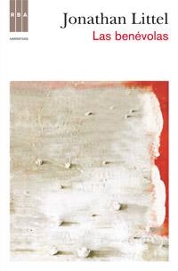 LAS BENEVOLAS | 9788490061770 | LITTELL, JONATHAN | Llibreria L'Odissea - Libreria Online de Vilafranca del Penedès - Comprar libros