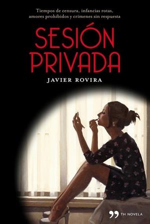 SESION PRIVADA | 9788499980256 | ROVIRA NAVARRO, JAVIER | Llibreria L'Odissea - Libreria Online de Vilafranca del Penedès - Comprar libros