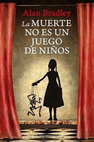 LA MUERTE NO ES UN JUEGO DE NIÑOS | 9788408111702 | BRADLEY, ALAN | Llibreria L'Odissea - Libreria Online de Vilafranca del Penedès - Comprar libros