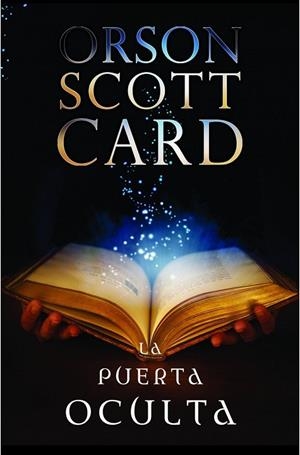 LA PUERTA OCULTA | 9788445000014 | SCOTT CARD, ORSON | Llibreria Online de Vilafranca del Penedès | Comprar llibres en català