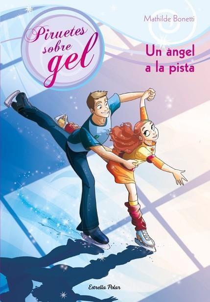 UN ANGEL A LA PISTA 3 | 9788499327716 | BONETTI, MATHILDE | Llibreria L'Odissea - Libreria Online de Vilafranca del Penedès - Comprar libros