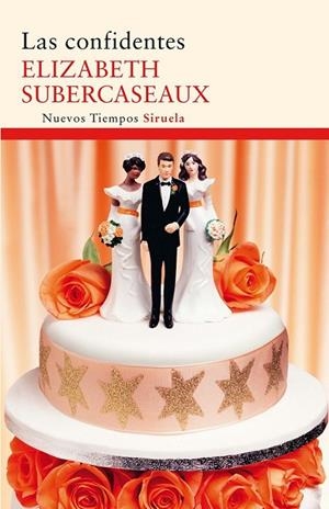 LAS CONFIDENTES | 9788498416442 | SUBERCASEAUX, ELIZABETH | Llibreria Online de Vilafranca del Penedès | Comprar llibres en català