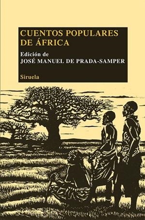CUENTOS POPULARES DE AFRICA | 9788498416503 | DE PRADA-SAMPER, JOSE MANUEL | Llibreria Online de Vilafranca del Penedès | Comprar llibres en català