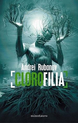 CLOROFILIA | 9788445000021 | RUBANOV, ANDREI | Llibreria Online de Vilafranca del Penedès | Comprar llibres en català