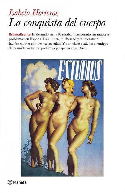 LA CONQUISTA DEL CUERPO | 9788408079460 | HERREROS, ISABELO | Llibreria L'Odissea - Libreria Online de Vilafranca del Penedès - Comprar libros