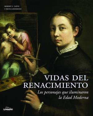 VIDAS DEL RENACIMIENTO | 9788497858021 | DAVIS, ROBERT C / LINDSMITH, BETH | Llibreria Online de Vilafranca del Penedès | Comprar llibres en català
