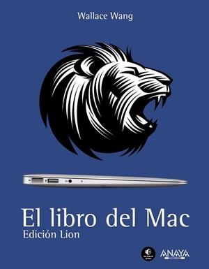 EL LIBRO DEL MAC EDICION LION | 9788441531116 | WANG, WALLACE | Llibreria L'Odissea - Libreria Online de Vilafranca del Penedès - Comprar libros