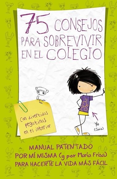 75 CONSEJOS PARA SOBREVIVIR EN EL COLEGIO | 9788420410999 | FRISA, MARIA | Llibreria L'Odissea - Libreria Online de Vilafranca del Penedès - Comprar libros
