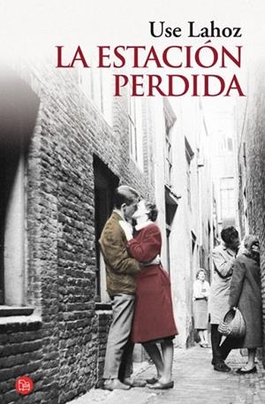 LA ESTACION PERDIDA | 9788466325578 | LAHOZ, USE | Llibreria Online de Vilafranca del Penedès | Comprar llibres en català