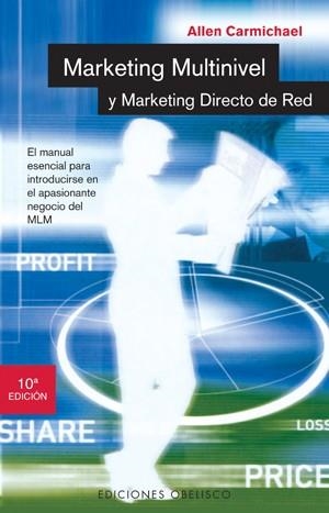 MARKETING MULTINIVEL Y MARKETING DIRECTO DE RED | 9788477204558 | CARMICHAEL, ALLEN | Llibreria L'Odissea - Libreria Online de Vilafranca del Penedès - Comprar libros