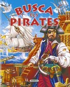 BUSCA ELS PIRATES | 9788430558469 | VV.AA | Llibreria Online de Vilafranca del Penedès | Comprar llibres en català