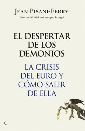 EL DESPERTAR DE LOS DEMONIOS | 9788495348845 | PISANI-FERRY, JEAN | Llibreria L'Odissea - Libreria Online de Vilafranca del Penedès - Comprar libros