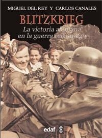 BLIZTKRIEG LA VICTORIA ALEMANA EN LA GUERRA RELAMPAGO | 9788441431089 | CANALES, CARLOS | Llibreria L'Odissea - Libreria Online de Vilafranca del Penedès - Comprar libros