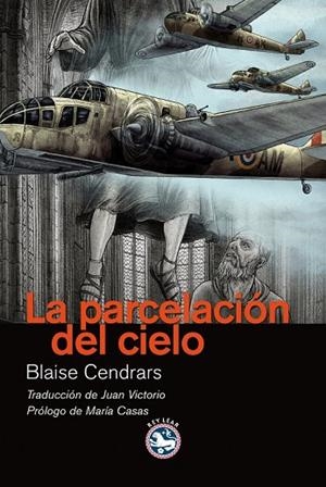 LA PARCELACION DEL CIELO | 9788492403974 | CENDRARS, BLAISE | Llibreria L'Odissea - Libreria Online de Vilafranca del Penedès - Comprar libros