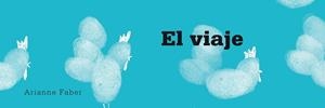 EL VIAJE | 9788493941437 | FABER, ARIANNE | Llibreria L'Odissea - Libreria Online de Vilafranca del Penedès - Comprar libros