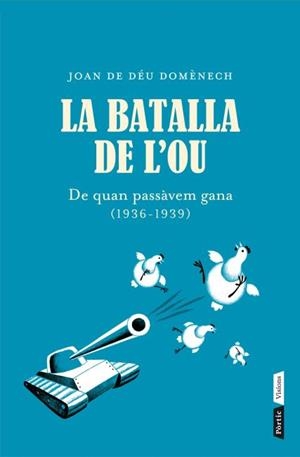 LA BATALLA DE L'OU | 9788498092035 | DOMENECH, JOAN DE DEU | Llibreria L'Odissea - Libreria Online de Vilafranca del Penedès - Comprar libros