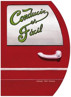 CONDUCIR ES FACIL | 9788493941444 | PEREZ, FERNANDO | Llibreria L'Odissea - Libreria Online de Vilafranca del Penedès - Comprar libros