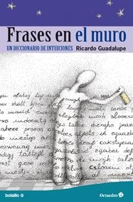 FRASES EN EL MURO | 9788499212463 | GUADALUPE, RICARDO | Llibreria Online de Vilafranca del Penedès | Comprar llibres en català