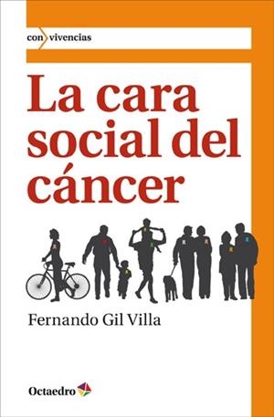 LA CARA SOCIAL DEL CANCER | 9788499212593 | GIL VILLA, FERNANDO | Llibreria Online de Vilafranca del Penedès | Comprar llibres en català