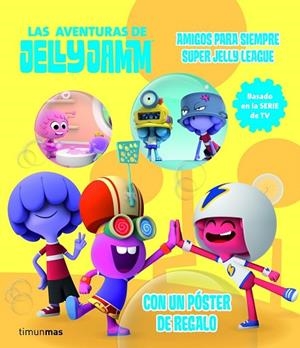 LAS AVENTURAS DE JELLY JAMM 1 | 9788408110323 | AA. VV. | Llibreria Online de Vilafranca del Penedès | Comprar llibres en català