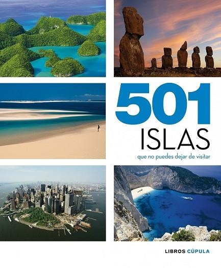 501 ISLAS QUE NO PUEDES DEJAR DE VISITAR | 9788448069926 | AA. VV. | Llibreria Online de Vilafranca del Penedès | Comprar llibres en català