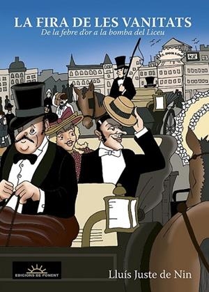 LA FIRA DE LES VANITATS | 9788496730731 | JUSTE DE NIN, LLUIS | Llibreria L'Odissea - Libreria Online de Vilafranca del Penedès - Comprar libros